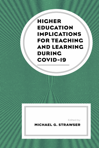 Cover des Buchs: Higher Education Implications for Teaching and Learning during COVID-19