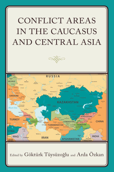 Cover des Buchs: Conflict Areas in the Caucasus and Central Asia
