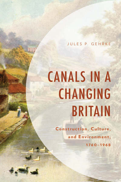 Cover of book: Canals in a Changing Britain