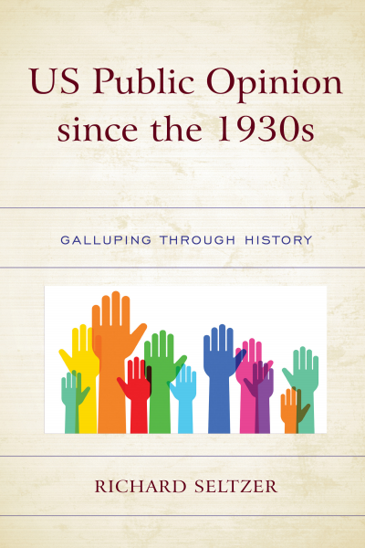 Cover of book: US Public Opinion since The 1930s