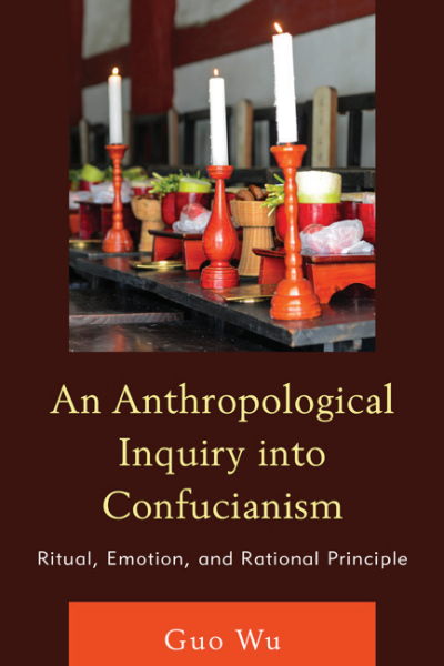 Cover des Buchs: An Anthropological Inquiry into Confucianism