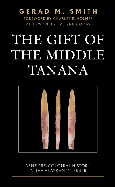 Cover of book: The Gift of the Middle Tanana