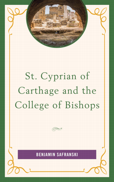 Cover des Buchs: St. Cyprian of Carthage and the College of Bishops