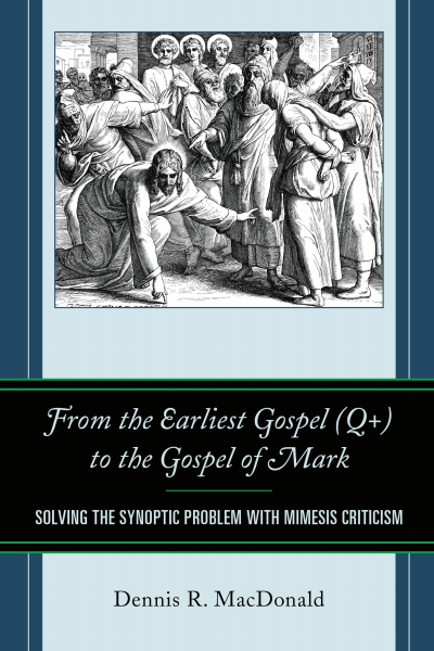 Cover des Buchs: From the Earliest Gospel (Q+) to the Gospel of Mark