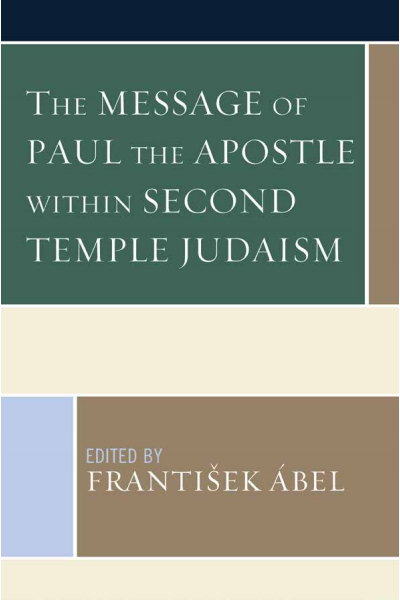 Cover des Buchs: The Message of Paul the Apostle Within Second Temple Judaism