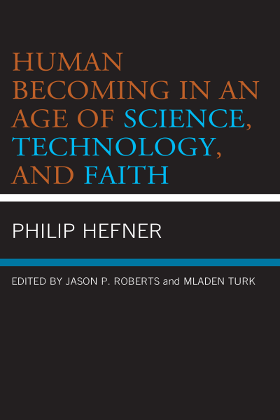 Cover des Buchs: Human Becoming in an Age of Science, Technology, and Faith