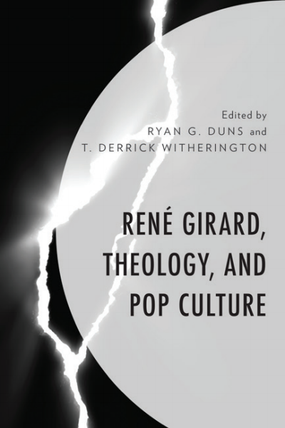 Cover des Buchs: René Girard, Theology, and Pop Culture