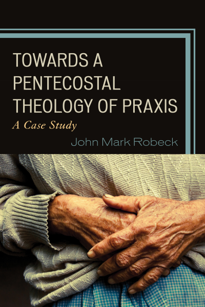 Cover des Buchs: Towards a Pentecostal Theology of Praxis