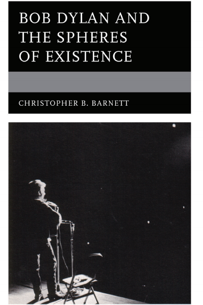 Cover of book: Bob Dylan and the Spheres of Existence