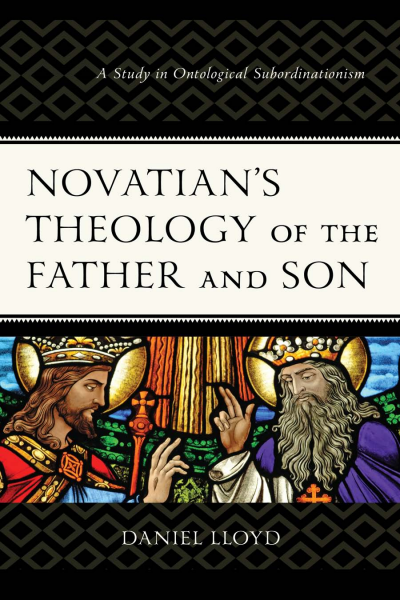 Cover des Buchs: Novatian's Theology of the Father and Son