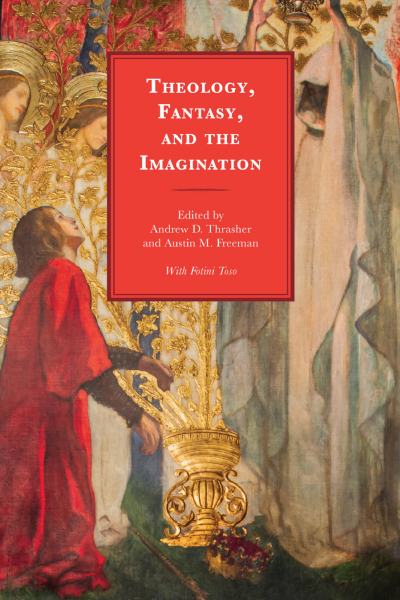 Cover of book: Theology, Fantasy, and the Imagination