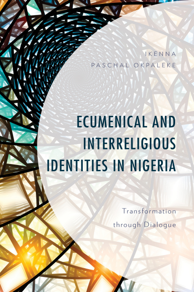 Cover des Buchs: Ecumenical and Interreligious Identities in Nigeria