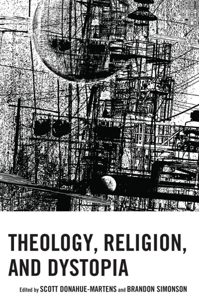 Cover des Buchs: Theology, Religion, and Dystopia