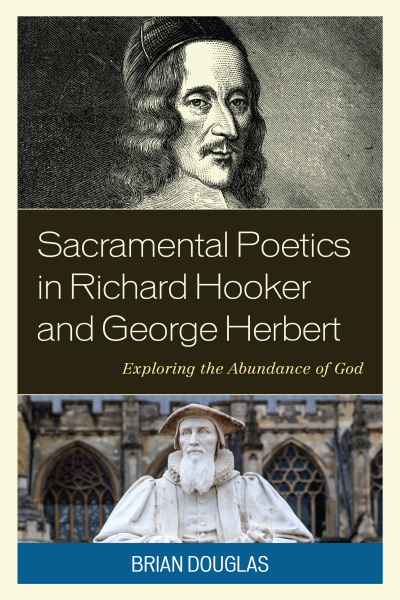 Cover des Buchs: Sacramental Poetics in Richard Hooker and George Herbert