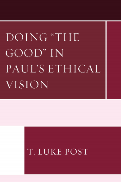 Cover des Buchs: Doing the Good in Paul's Ethical Vision