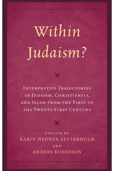 Cover des Buchs: Within Judaism? Interpretive Trajectories in Judaism, Christianity, and Islam from the First to the Twenty-First Century