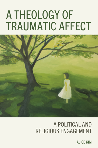 Cover des Buchs: A Theology of Traumatic Affect
