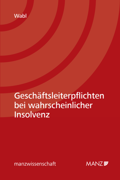 Cover des Buchs: Geschäftsleiterpflichten bei wahrscheinlicher Insolvenz