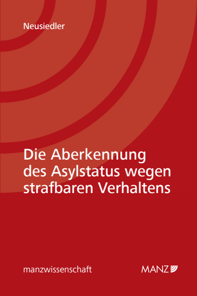 Cover des Buchs: Die Aberkennung des Asylstatus wegen strafbaren Verhaltens