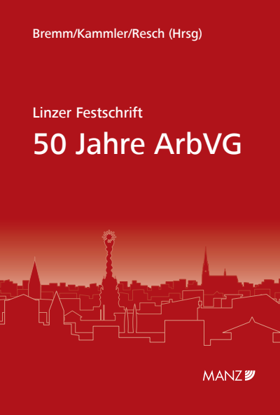 Cover of book: Linzer Festschrift 50 Jahre ArbVG