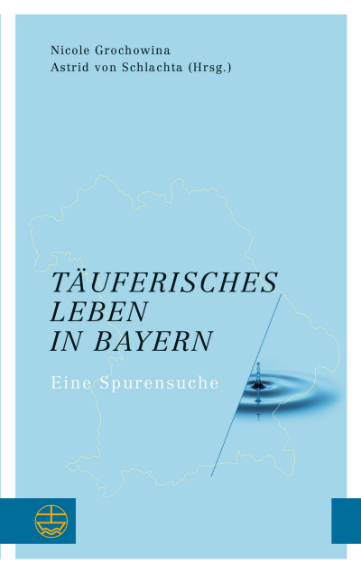 Cover des Buchs: Täuferisches Leben in Bayern