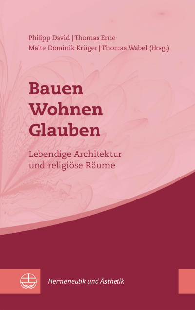 Cover of book: Bauen – Wohnen – Glauben