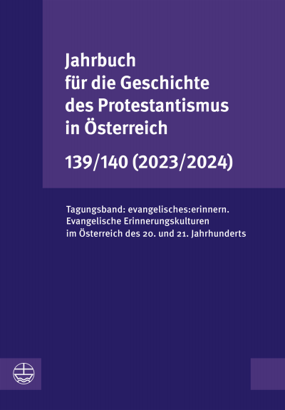 Cover of book: Jahrbuch für die Geschichte des Protestantismus in Österreich 139/140 (2023/2024)