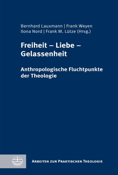 Cover des Buchs: Freiheit – Liebe – Gelassenheit