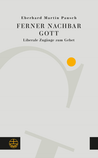 Cover of book: Ferner Nachbar Gott