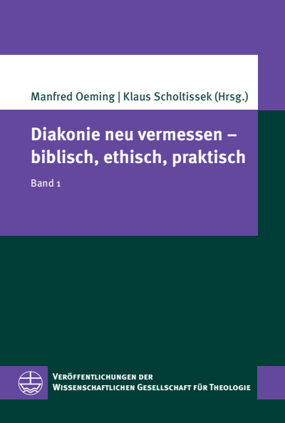 Cover des Buchs: Diakonie neu vermessen – biblisch, ethisch, praktisch