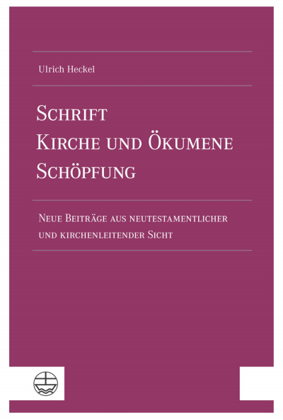 Cover des Buchs: Schrift – Kirche und Ökumene – Schöpfung