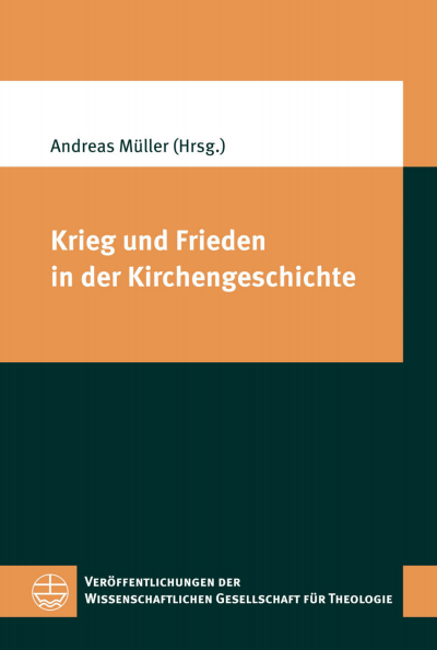 Cover des Buchs: Krieg und Frieden in der Kirchengeschichte