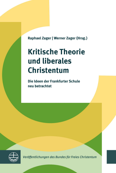 Cover of book: Kritische Theorie und liberales Christentum