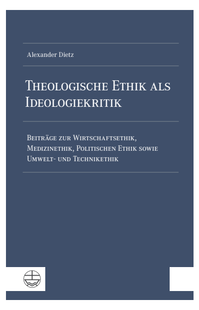 Cover des Buchs: Theologische Ethik als Ideologiekritik