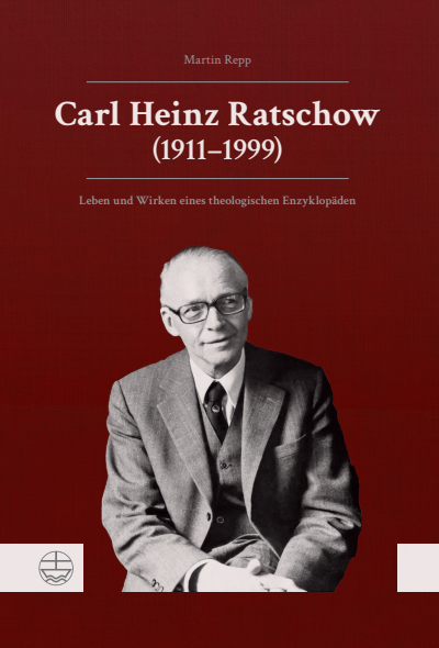 Cover of book: Carl Heinz Ratschow (1911–1999)