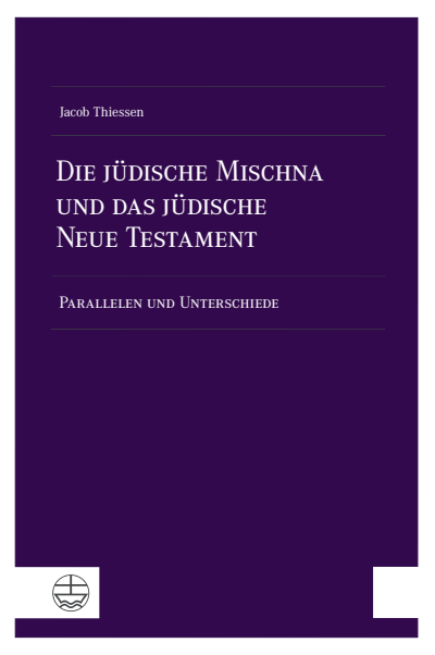 Cover des Buchs: Die jüdische Mischna und das jüdische Neue Testament