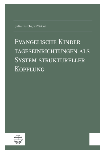 Cover of book: Evangelische Kindertageseinrichtungen als System struktureller Kopplung