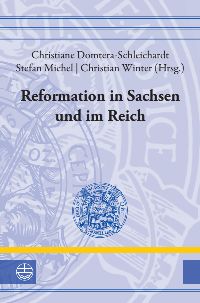 Cover of book: Reformation in Sachsen und im Reich