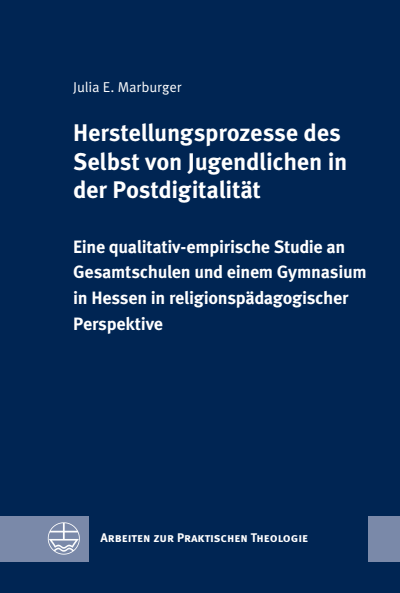 Cover of book: Herstellungsprozesse des Selbst von Jugendlichen in der Postdigitalität