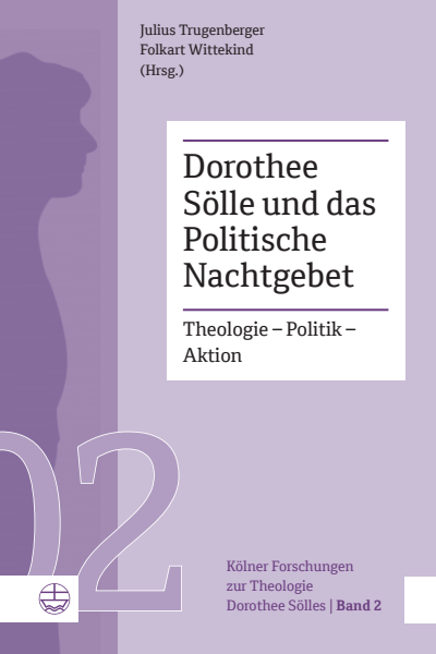 Cover des Buchs: Dorothee Sölle und das Politische Nachtgebet