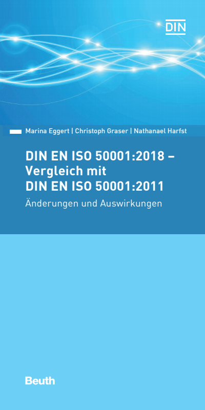 Cover of book: DIN EN ISO 50001:2018 - Vergleich mit DIN EN ISO 50001:2011, Änderungen und Auswirkungen