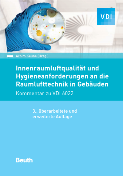 Cover des Buchs: Innenraumluftqualität und Hygieneanforderungen an die Raumlufttechnik in Gebäuden