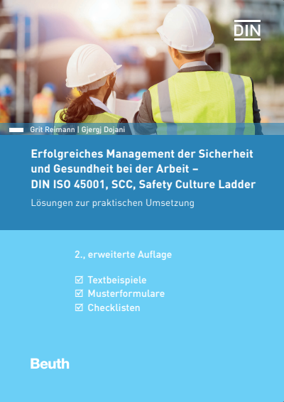 Cover des Buchs: Erfolgreiches Management der Sicherheit und Gesundheit bei der Arbeit - DIN ISO 45001, SCC, Safety Culture Ladder