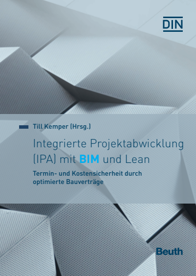Cover of book: Integrierte Projektabwicklung (IPA) mit BIM und Lean