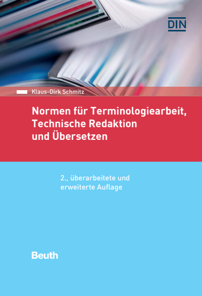 Cover des Buchs: Normen für Terminologiearbeit, Technische Redaktion und Übersetzen