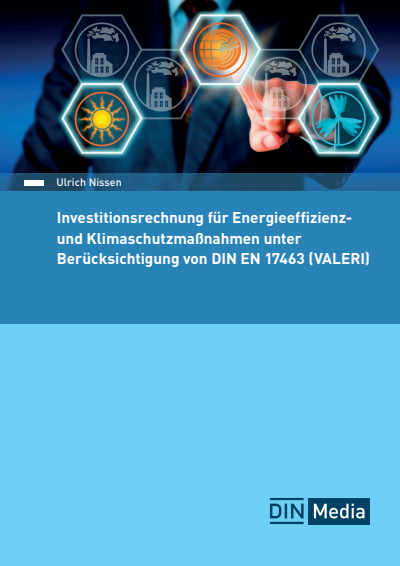 Cover des Buchs: Investitionsrechnung für Energieeffizienz- und Klimaschutzmaßnahmen unter Berücksichtigung von DIN EN 17463 (VALERI)