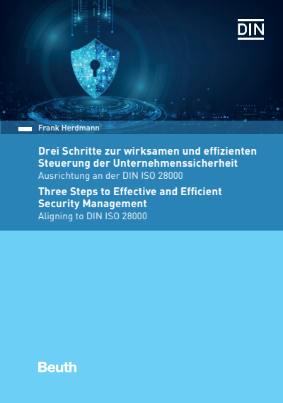 Cover of book: Drei Schritte zur wirksamen und effizienten Steuerung der Unternehmenssicherheit