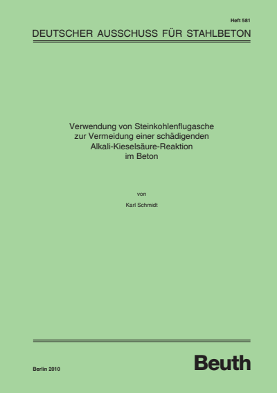 Cover of book: Verwendung von Steinkohlenflugasche zur Vermeidung einer schädigenden Alkali-Kieselsäure-Reaktion im Beton