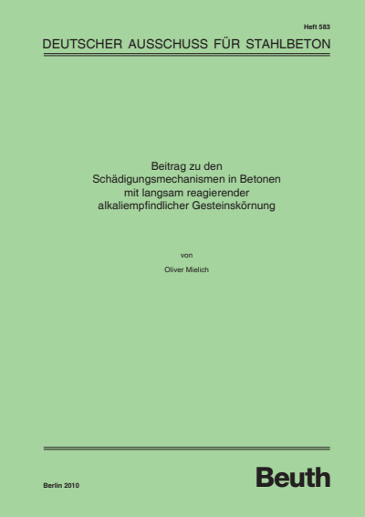 Cover des Buchs: Beitrag zu den Schädigungsmechanismen in Betonen mit langsam reagierender alkaliempfindlicher Gesteinskörnung