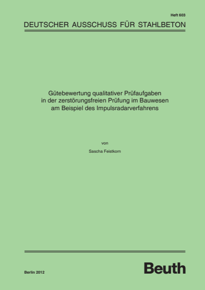 Cover des Buchs: Gütebewertung qualitativer Prüfaufgaben in der zerstörungsfreien Prüfung im Bauwesen am Beispiel des Impulsradarverfahrens